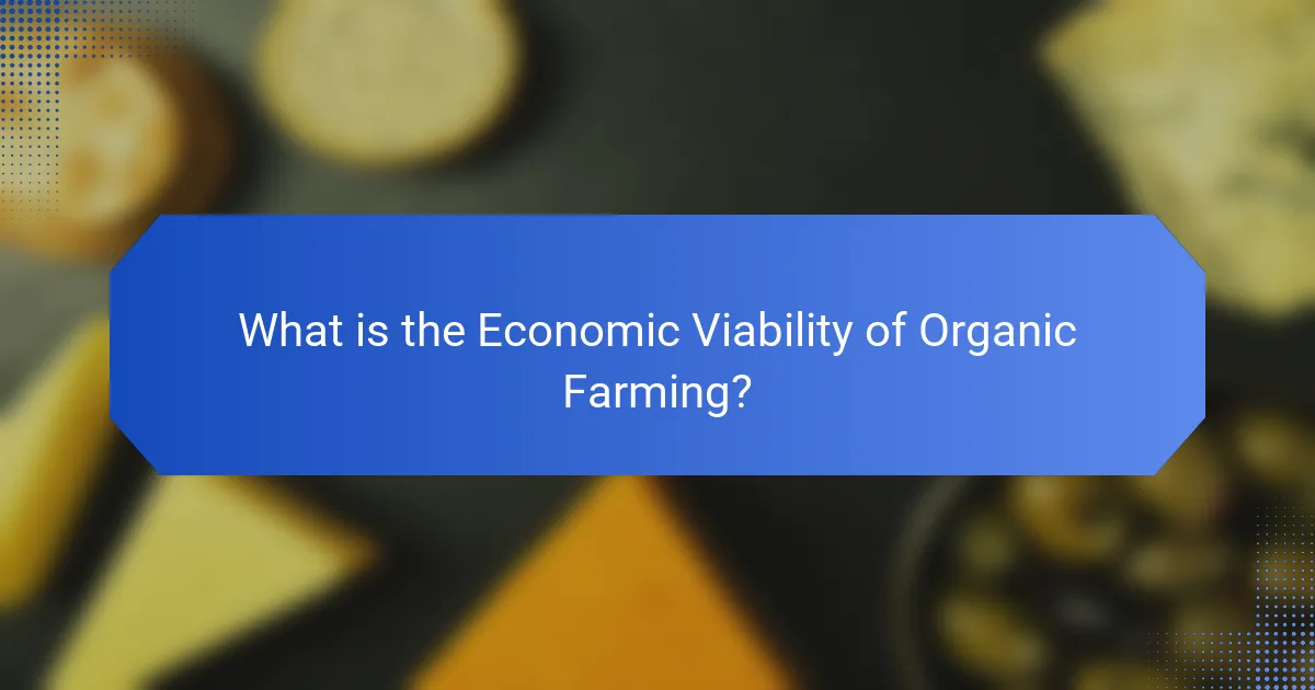 What is the Economic Viability of Organic Farming?